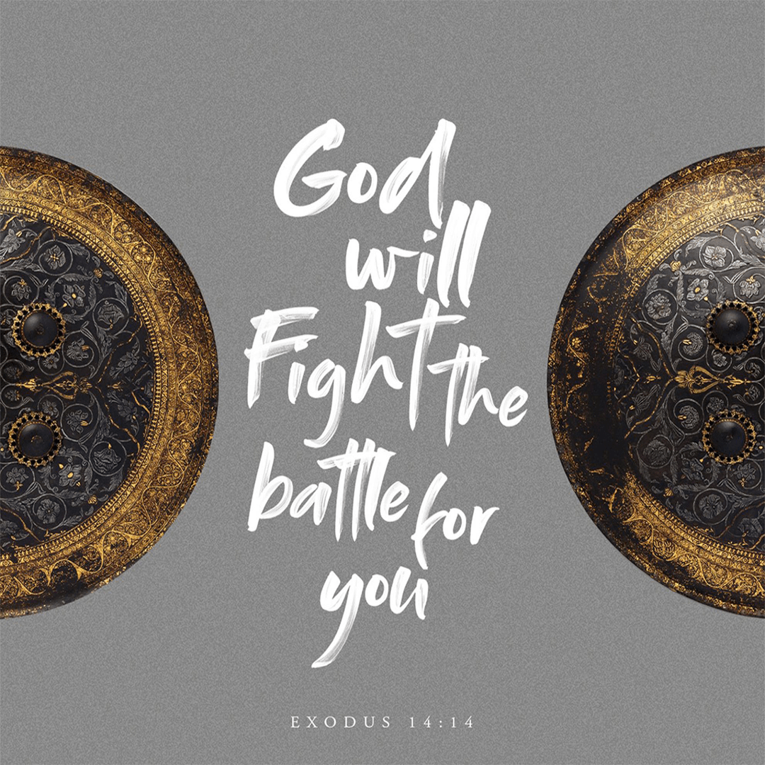 Exodus 14_14 God Will Fight The Battle For You